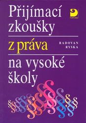 Ryska, Radovan - Přijímací zkoušky z práva na vysoké školy