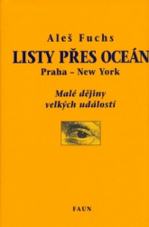 Fuchs, Aleš - Listy přes oceán