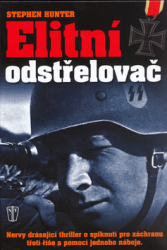 Hunter, Stephen - Elitní odstřelovač
