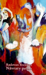 Brenkus, Radovan - Návraty pekla