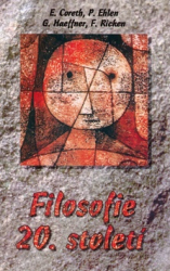 Coreth, Emerich; Horyna, Břetislav - Filosofie 20. století