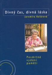 Kolárová, Jaromíra - Divný časy, divná láska