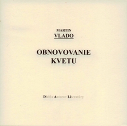 Vlado, Martin - Obnovovanie kvetu