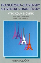 Gründlerová, Viera; Liščáková, Irena - Francúzsko-slovenský a slovensko-francúzsky vreckový slovník