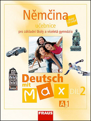 Fišarová, Olga; Zbranková, Milena - Němčina A1/díl 2 Učebnice Deutsch mit Max