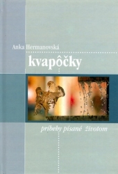 Hermanovská, Anka - Kvapôčky