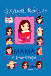 Reesová, Gwyneth - Mama v podozrení