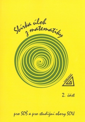 Jirásek, F. - Sbírka úloh z matematiky pro SOŠ a studijní obory SOU