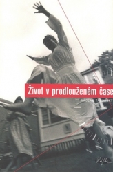 Táborský, Václav - Život v prodlouženém čase