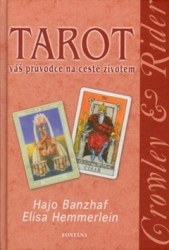 Hemmerlein, Elisa; Banzhaf, Hajo - Tarot Váš průvodce na cestě životem