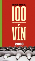Malík, Fedor - 100 najlepších slovenských vín 2008