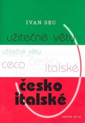 Sec, Ivan - Užitečné věty česko-italské