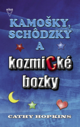 Hopkins, Cathy - Kamošky, schôdzky a kozmické bozky