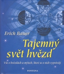 Bauer, Erich - Tajemný svět hvězd