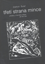 Šuleř, Oldřich - Třetí strana mince