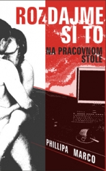 Marco, Phillipa - Rozdajme si to na pracovnom stole
