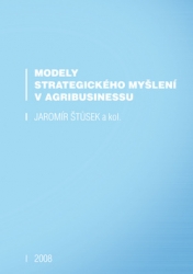 Štůsek, Jaromír - Modely strategického myšlení v agribusinessu