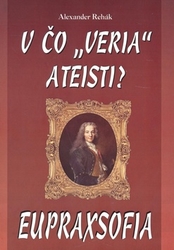 V čo veria ateisti? Eupraxofia