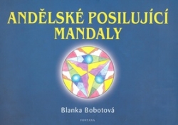 Bobotová, Blanka - Andělské posilující mandaly