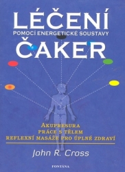 Cross, John R. - Léčení čaker pomocí energetické soustavy