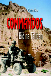 Patočka, Karel - Commandos Bič na Tálibán