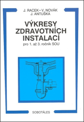 Racek, Jan - Výkresy zdravotních instalací pro 1. až 3. ročník SOU