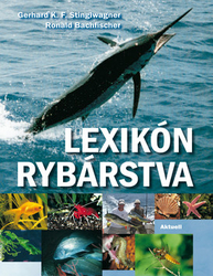 Stinglwagner, Gerhard K. F.; Bachfischer, Ronald - Lexikón rybárstva