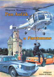 Nienacki, Zbygniew - Pan Auťák a Fantomas