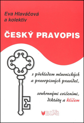 Hlaváčková, Eva; Sedláček, Bohumil - Český pravopis