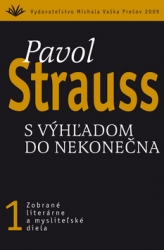 Strauss, Pavol - S výhľadom do nekonečna