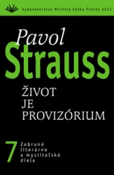 Strauss, Pavol - Život je provizórium