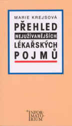 Krejsová, Marie - Přehled nejužívanějších lékařských pojmů