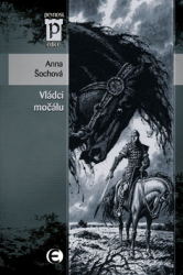 Šochová, Anna - Vládci močálu