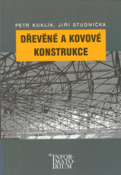 Kuklík, Petr; Studnička, Jiří - Dřevěné a kovové konstrukce