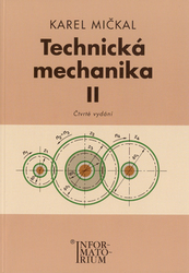 Mičkal, Karel - Technická mechanika II