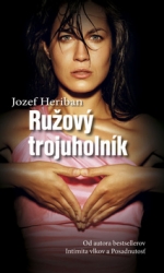 Heriban, Jozef - Ružový trojuholník