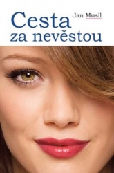 Musil, Jan - Cesta za nevěstou