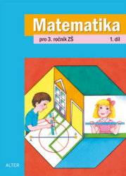 Blažková, Růžena; Matoušková, Květoslava; Vaňurová, Milena - Matematika pro 3. ročník ZŠ 1. díl