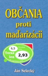 Selecký, Ján - Občania proti maďarizácii