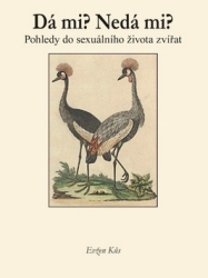 Kůs, Evžen - Dá mi? Nedá mi? Pohledy do sexuálního života zvířat