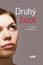 Hromádková, Jindřiška - Druhý život