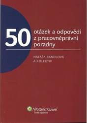 Randlová, Nataša - 50 otázek a odpovědí z pracovněprávní poradny