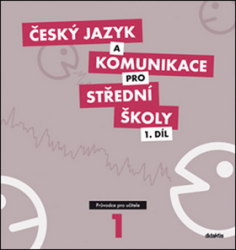 Český jazyk a komunikace pro střední školy 1.díl