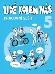 Bradáčová, L.; Staudková, Hana; Šotolová, Alena; Starý, Milan - Lidé kolem nás 5 pracovní sešit