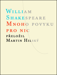 Shakespeare, William - Mnoho povyku pro nic