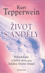 Tepperwein, Kurt - Život s anděly