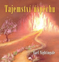 Nightingale, Earl - Tajemství úspěchu