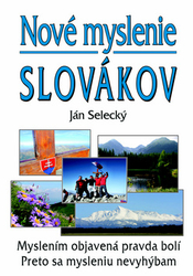 Selecký, Ján - Nové myslenie Slovákov