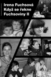 Fuchsová, Irena - Když se řekne Fuchsoviny II