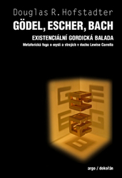 Hofstadler, Douglas R. - Gödel, Escher, Bach Existencionální gordická balada